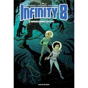 Infinity 8 - Tome 6 Connaissance Ultime (couverture)